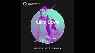 Calm Down (Workout Remix) by Power Music Workout