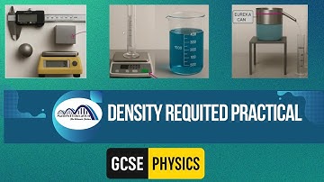 Required Practical: Measuring Density of a Solid & a Liquid | GCSE Physics Revision