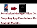 Permission Manager Allow Or Deny Any App Permissions On Android Mobile