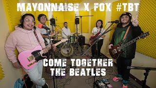 Come Together - The Beatles | Mayonnaise x Fox #TBT