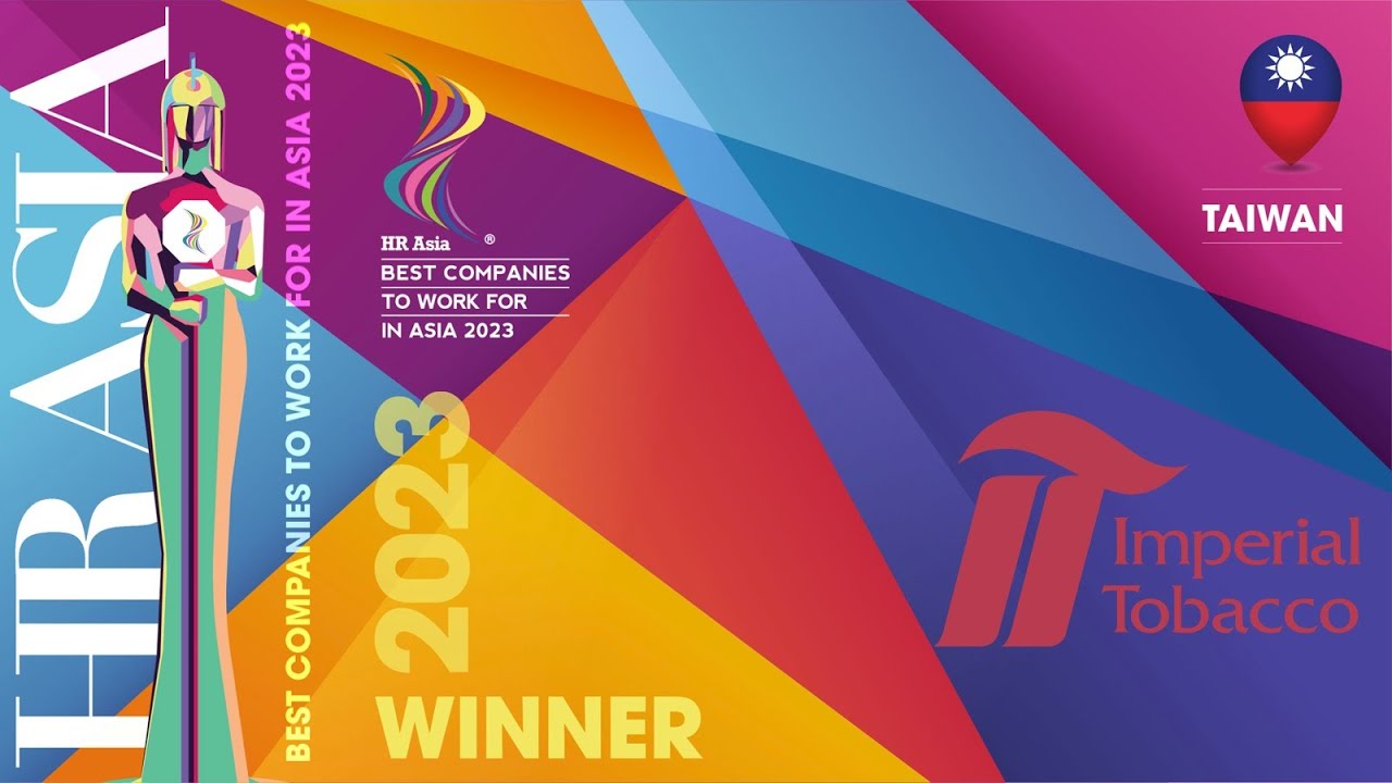 IMPERIAL TOBACCO TAIWAN CO LTD - 2023 Taiwan HR ASIA Best Companies to Work for in Asia