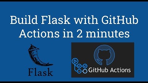 How to Build Python Flask Application with GitHub Actions CI CD