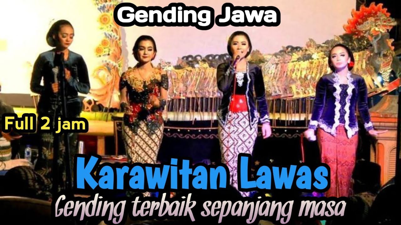 GENDING JAWA KARAWITAN LAWAS - GENDING TERBAIK SEPANJANG MASA FUL 2 JAM