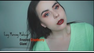 Easy Morning Makeup || Frosted Cranberry Glam