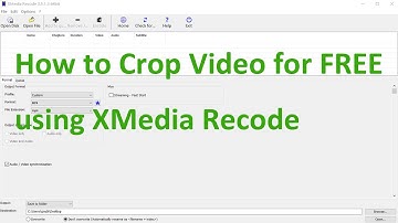 How to Crop Video for FREE using XMedia Recode