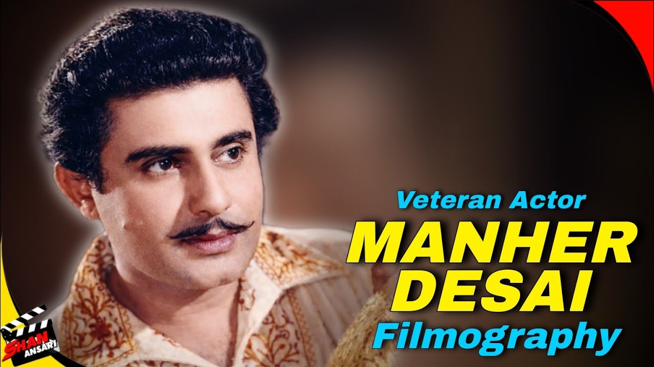 Manher Desai Movies List | complete Filmography | Classic Bollywood Actor