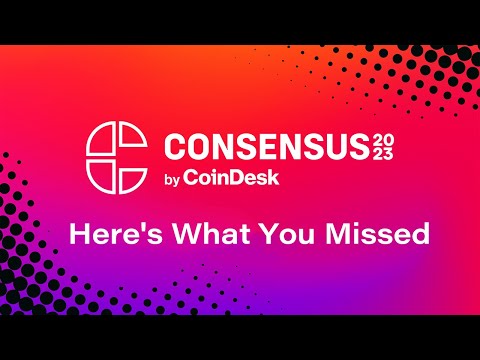Consensus 2023 Here S What You Missed 