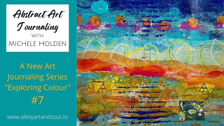 Abstract Art Journaling- #7 - Exploring Color