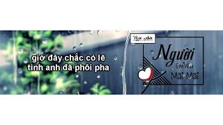 Người Em Yêu Mãi (13 tông giọng (13 keys)) - Ngọc Anh
