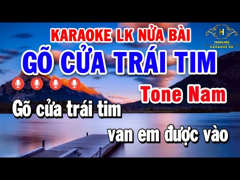 Karaoke Nhạc Sống Nửa Bài Tone Nam | Liên khúc Bolero Nhạc Trữ Tình Thịnh Hành | Gõ Cửa Trái Tim 2023 mới nhất