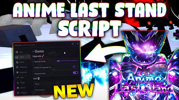 *NEW* Anime Last Stand Script (PASTEBIN 2025) (AUTO SPEED , AUTO SKIP , AUTO UPGRADE, CLAIM CODES )