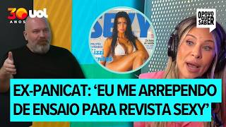 De R$ 80 mil a R$ 1 milhão: Ex-panicats expõem valores de ensaios sensuais e OnlyFans