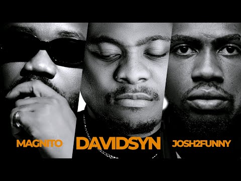 DAVIDSYN FEATURING MAGNITO X JOSH2FUNNY JUST DEY PLAY REMIX