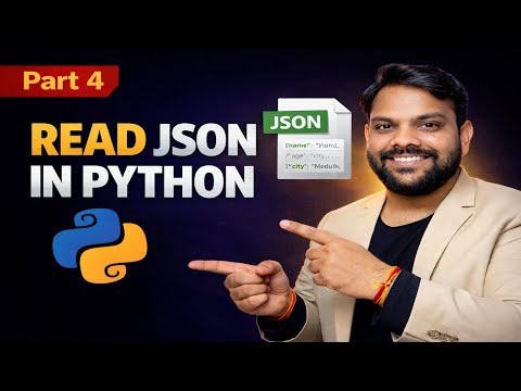 Read JSON Data Using Python | json.load & json.loads Explained | Part 4 | 2025-26 series