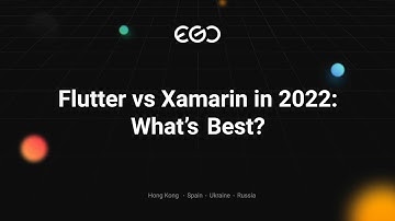 Flutter vs Xamarin in 2022: What