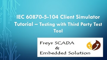 IEC 60870-5-104 Protocol Client Master Simulator Testing monitoring  commands