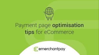Payment page optimisation tips for eCommerce | emerchantpay