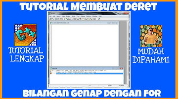 Tutorial Membuat Deret Bilangan Genap dengan for menggunakan aplikasi BORLAND C++