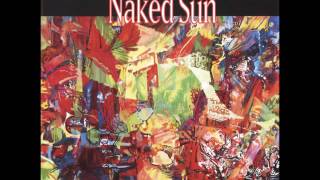Naked Sun-Naked Sun Full Album