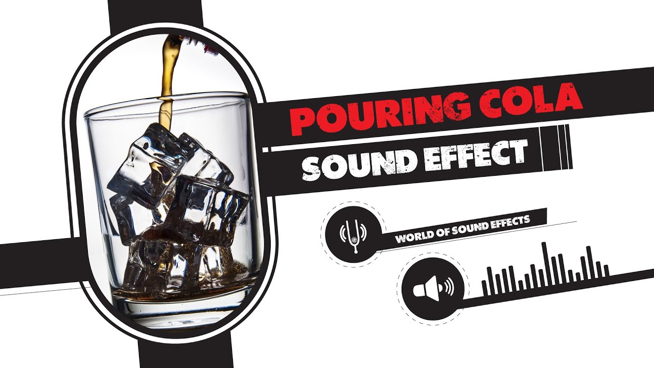 Pouring Coke Sound Effect - YouTube