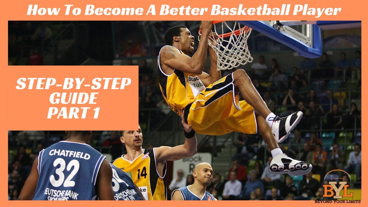 how to become an amazing basketball player