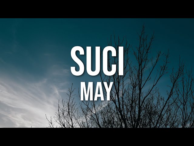 May - Suci (Official Lyric Video) class=