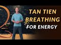 Simple tan tien dantien exercises for more energy