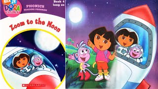 Dora - Zoom to the Moon | Kid's books | Learn Phonics | Storytime | Read Aloud