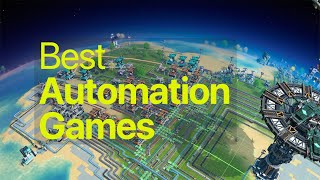 Top 10 BEST Automation Games You Should Play in 2024