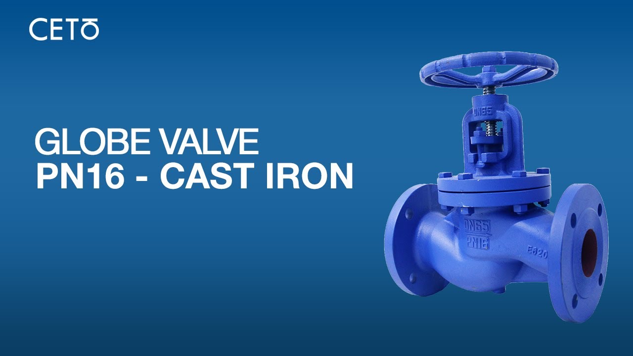 CETO Globe Valve PN16 Cast Iron | Katup Industri Tahan Tekanan untuk Sistem Perpipaan