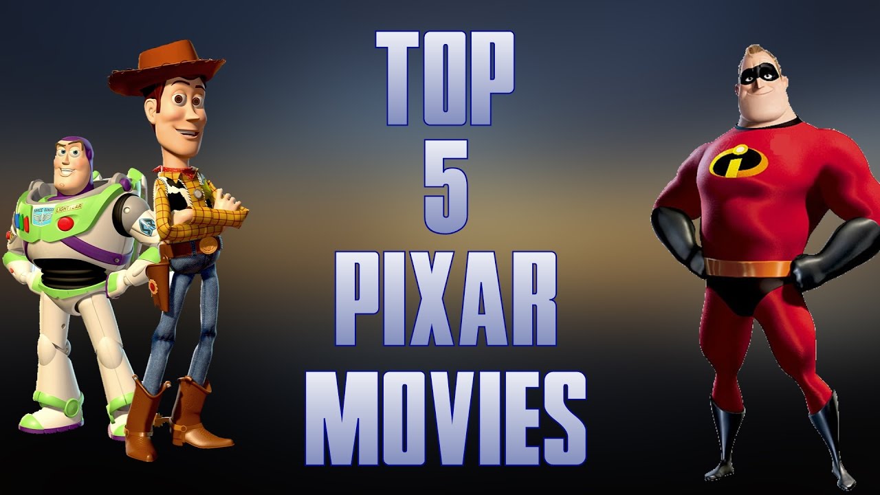 TOP 5 BEST PIXAR MOVIES