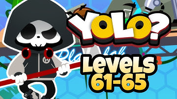 Yolo? - Levels 61-65 | Full Walkthrough/Guía Completa