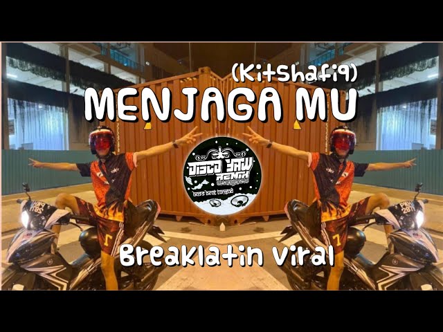 MENJAGA MU - ( DISCO YAW REMIX ) breaklatin Viral💃💃 class=