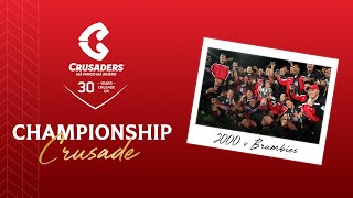 Championship Crusade | Crusaders v Brumbies 27th May 2000 | Title Three