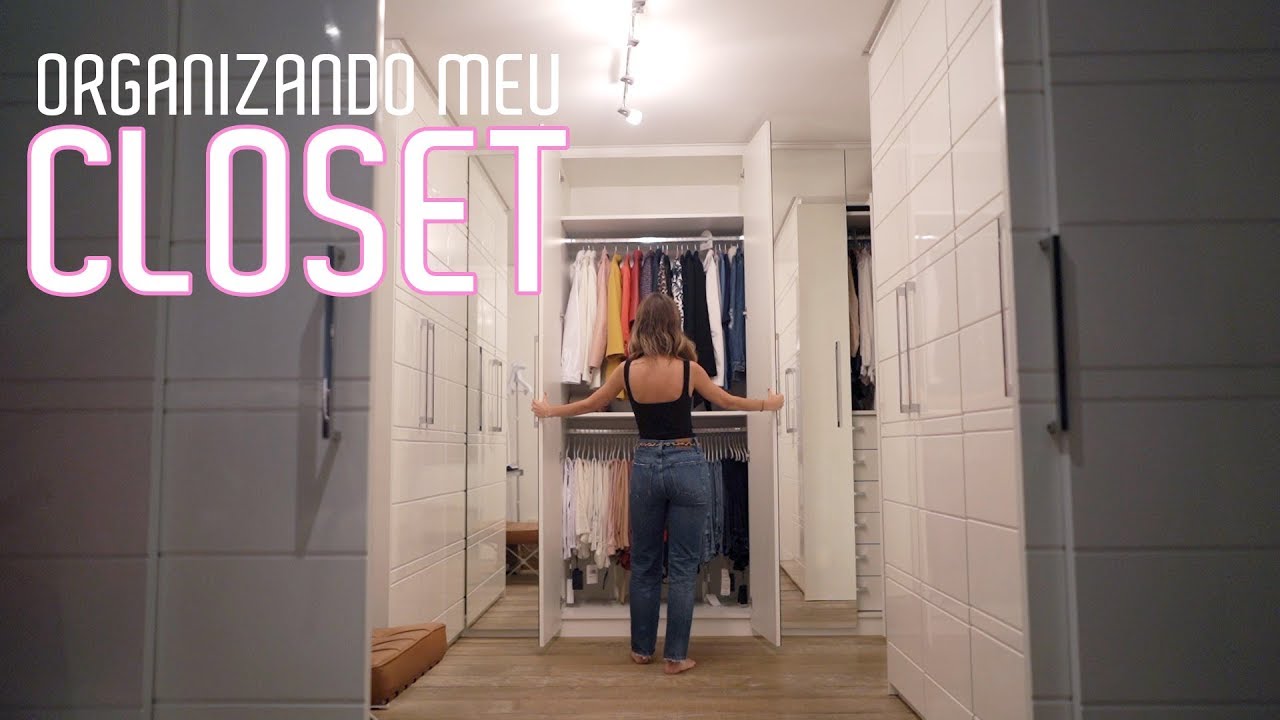ORGANIZANDO MEU CLOSET! Vlog