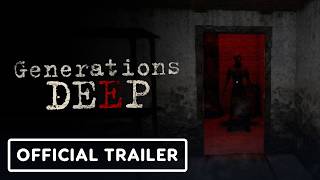 Generations Deep - Official Announcement Trailer