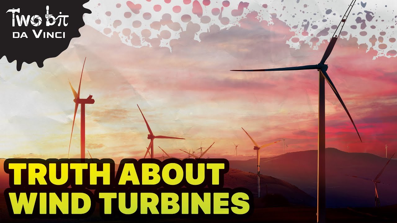 The Truth About Wind Turbines