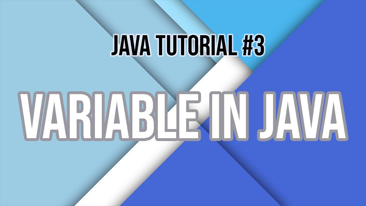 Java Tutorial #4 | Variable in Java - YouTube