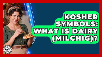 Kosher Symbols: What Is Dairy (Milchig)? - The Kosher Way