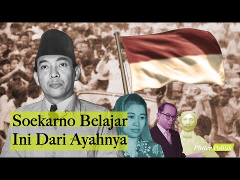 Sejarah Soekarno Part 1: Poliglot Yang Dibenci Belanda