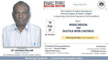 IIF Chennai & AP Chapter Webinar on Riser Design for Ductile Iron Castings by Mr. SP Arunachalam