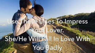 Top 10 Romantic Lines To Impress Your Lover screenshot 3