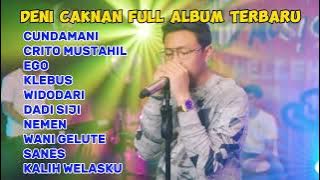 DENI CAKNAN - CUNDAMANI | FULL ALBUM TERBARU 2023