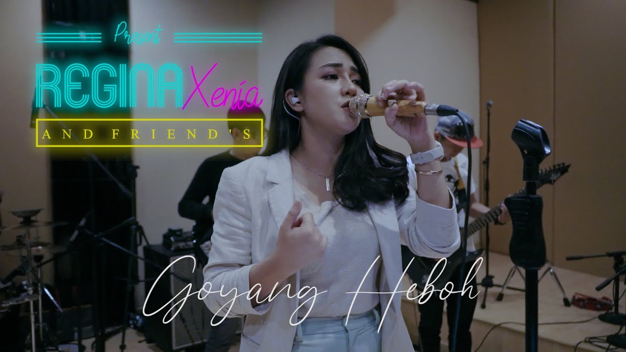 Goyang Heboh - Nita Thalia | Cover Regina Xenia And Friend's Ft Galih Justdrum & Diki Suwarjiki