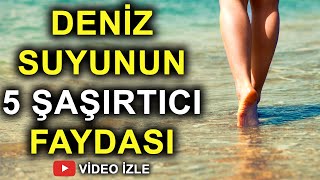 Deniz Suyu Deyip Geçmeyin! 5 Faydasını Mutlaka Öğrenmelisiniz! Resimi