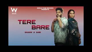 Tere Bere ( Song) | Sharn | Ft | Sam | New Punjabi Song | Latest Punjabi Song 2026