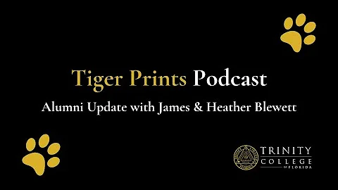 TCF Tiger Prints Podcast, Alumni Update James & He...