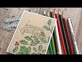 Holiday Card Series 2018 - Day 24 - Colored Pencils on Kraft Cardstock
