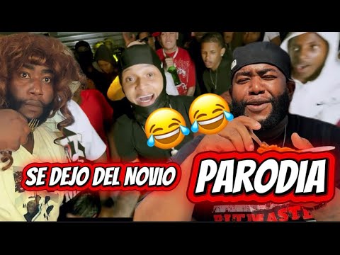Ezzy R X Leo RD - se dejo del novio [PARODIA 😂😂🇩🇴] K12