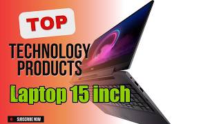 Top 3 Technology products about Laptop 15 inch Market-leading of All Time